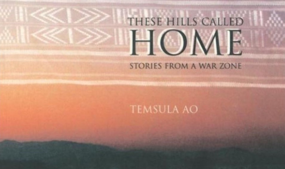 A book review of These Hills Called Home by Temsula Ao