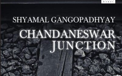 Book Excerpt of Chandaneshwar Junction— Shyamal Gangopadhyay