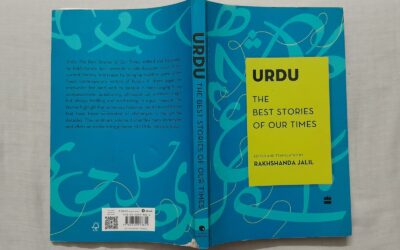 Urdu: The Best Stories of Our Times— A Book Review by Yashodhara Gupta